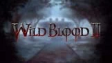 Wild Blood 2